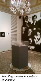 Man Ray, vista della mostra a Villa Manin