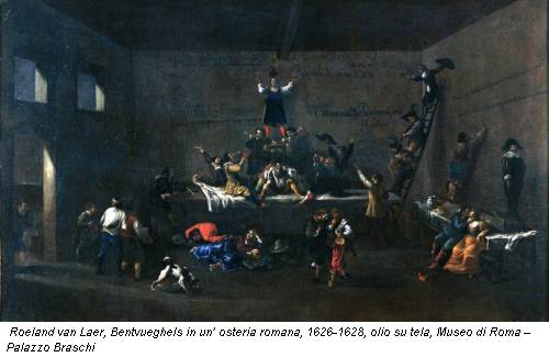 Roeland van Laer, Bentvueghels in un’ osteria romana, 1626-1628, olio su tela, Museo di Roma – Palazzo Braschi