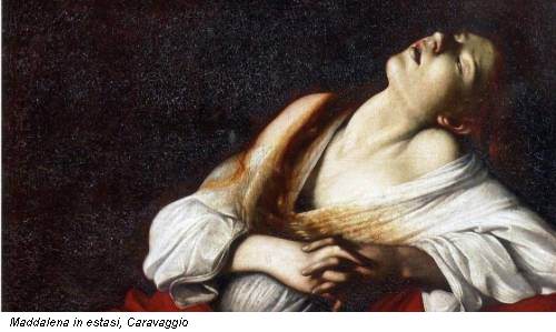 Maddalena in estasi, Caravaggio