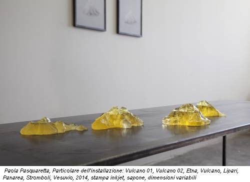 Paola Pasquaretta, Particolare dell'installazione: Vulcano 01, Vulcano 02, Etna, Vulcano, Lipari, Panarea, Stromboli, Vesuvio, 2014, stampa inkjet, sapone, dimensioni variabili