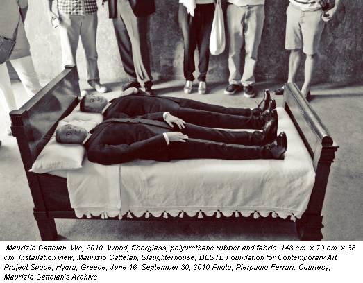 Maurizio Cattelan. We, 2010. Wood, fiberglass, polyurethane rubber and fabric. 148 cm. x 79 cm. x 68 cm. Installation view, Maurizio Cattelan, Slaughterhouse, DESTE Foundation for Contemporary Art Project Space, Hydra, Greece, June 16–September 30, 2010 Photo, Pierpaolo Ferrari. Courtesy, Maurizio Cattelan's Archive