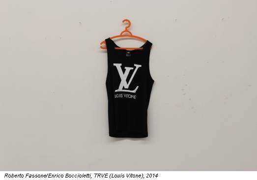 Roberto Fassone/Enrico Boccioletti, TRVE (Louis Vitone), 2014