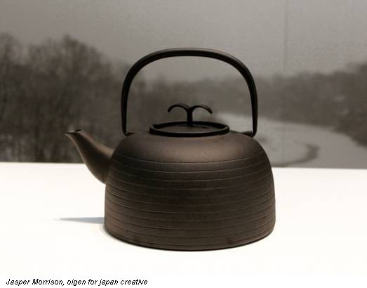 Jasper Morrison, oigen for japan creative
