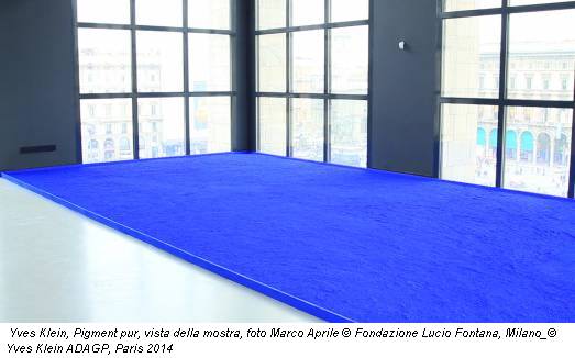 Yves Klein, Pigment pur, vista della mostra, foto Marco Aprile © Fondazione Lucio Fontana, Milano_© Yves Klein ADAGP, Paris 2014