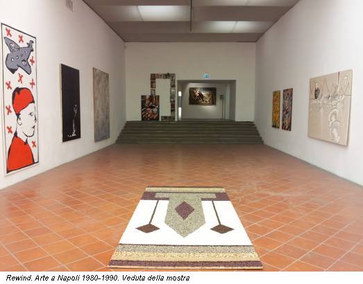 Rewind. Arte a Napoli 1980-1990. Veduta della mostra