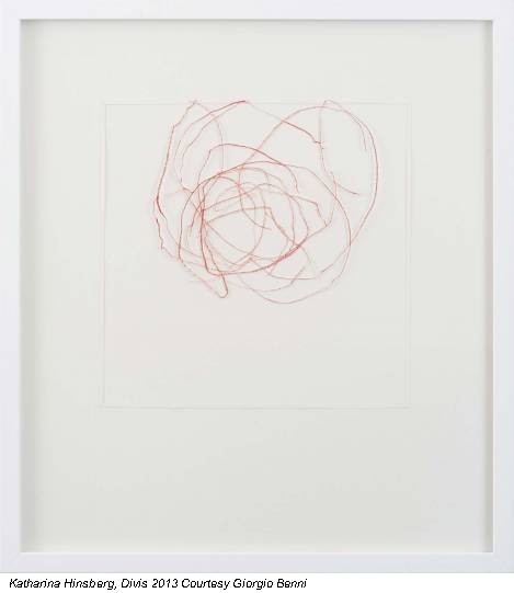 Katharina Hinsberg, Divis 2013 Courtesy Giorgio Benni