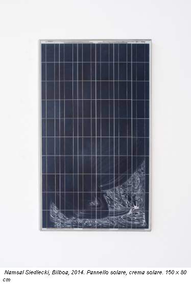 Namsal Siedlecki, Bilboa, 2014. Pannello solare, crema solare. 150 x 80 cm