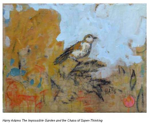 Harry Adams The Impossible Garden and the Chaos of Super-Thinking