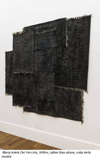 Maria Adele Del Vecchio, Within, rather than above, vista della mostra