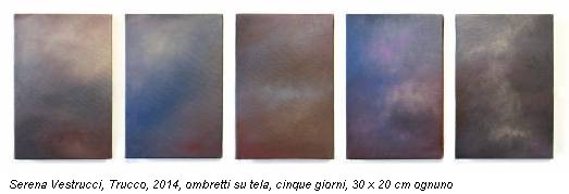 Serena Vestrucci, Trucco, 2014, ombretti su tela, cinque giorni, 30 x 20 cm ognuno
