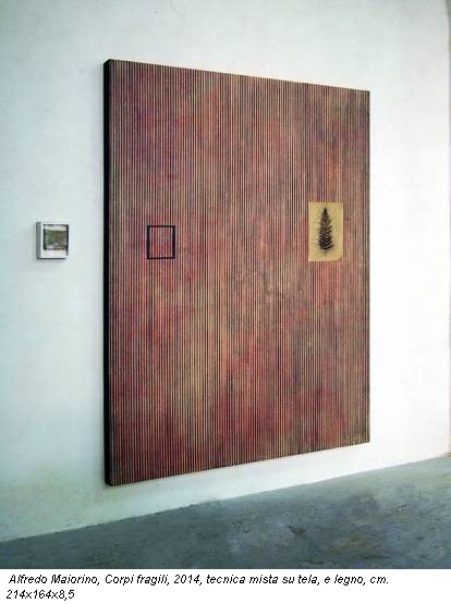 Alfredo Maiorino, Corpi fragili, 2014, tecnica mista su tela, e legno, cm. 214x164x8,5