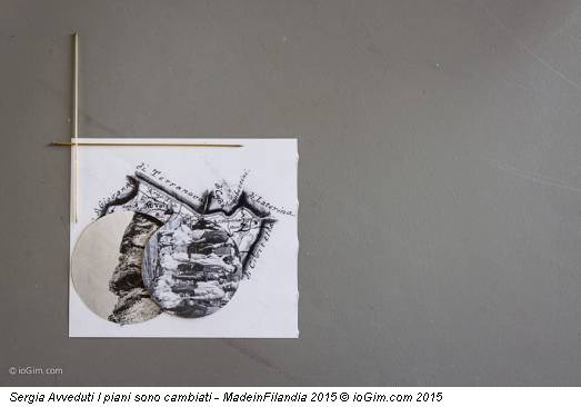 Sergia Avveduti I piani sono cambiati - MadeinFilandia 2015 © ioGim.com 2015