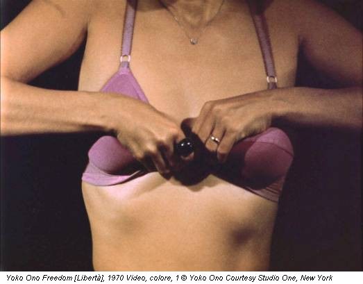 Yoko Ono Freedom [Libertà], 1970 Video, colore, 1 © Yoko Ono Courtesy Studio One, New York
