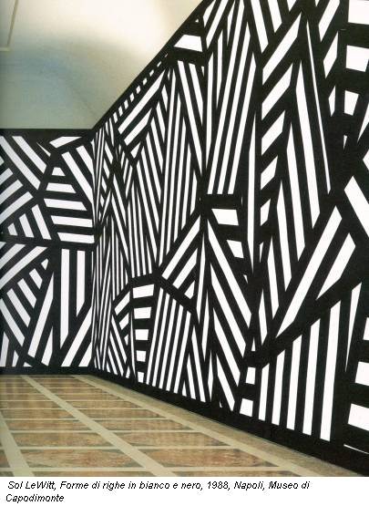 Sol LeWitt, Forme di righe in bianco e nero, 1988, Napoli, Museo di Capodimonte
