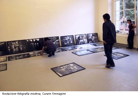 fondazione fotografia modena, Curare l'immagine