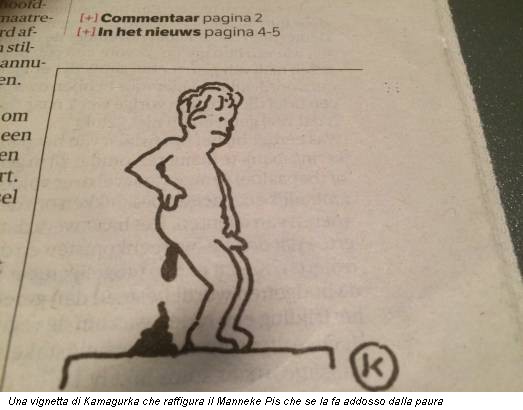 Una vignetta di Kamagurka che raffigura il Manneke Pis che se la fa addosso dalla paura