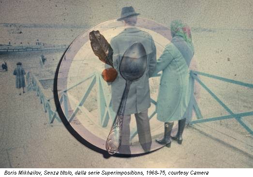 Boris Mikhailov, Senza titolo, dalla serie Superimpositions, 1968-75, courtesy Camera