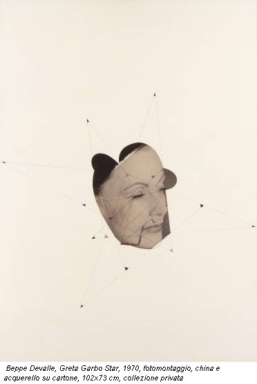 Beppe Devalle, Greta Garbo Star, 1970, fotomontaggio, china e acquerello su cartone, 102x73 cm, collezione privata