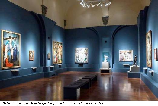 Bellezza divina tra Van Gogh, Chagall e Fontana, vista della mostra
