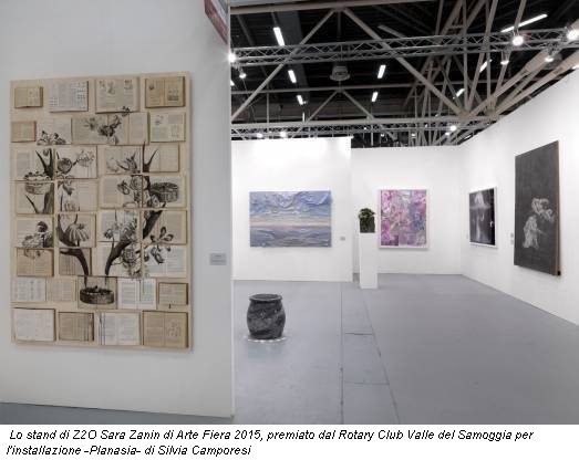 Lo stand di Z2O Sara Zanin di Arte Fiera 2015, premiato dal Rotary Club Valle del Samoggia per l'installazione -Planasia- di Silvia Camporesi