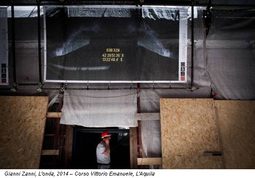 Gianni Zanni, L'onda, 2014 – Corso Vittorio Emanuele, L'Aquila