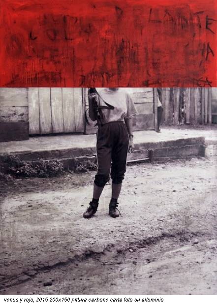 venus y rojo, 2015 200x150 pittura carbone carta foto su alluminio