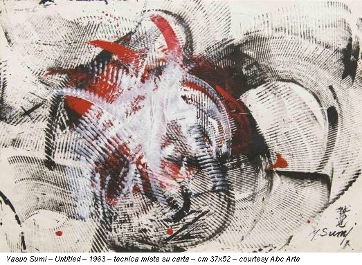 Yasuo Sumi – Untitled – 1963 – tecnica mista su carta – cm 37x52 – courtesy Abc Arte