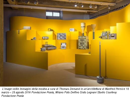 L’image volée Immagini della mostra a cura di Thomas Demand in un’architettura di Manfred Pernice 18 marzo – 28 agosto 2016 Fondazione Prada, Milano Foto Delfino Sisto Legnani Studio Courtesy Fondazione Prada