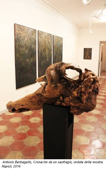 Antonio Barbagallo, Cronache da un naufragio, veduta della mostra. Napoli, 2016