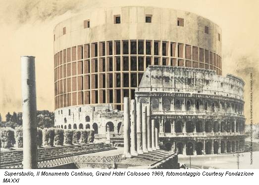 Superstudio, Il Monumento Continuo, Grand Hotel Colosseo 1969, fotomontaggio Courtesy Fondazione MAXXI