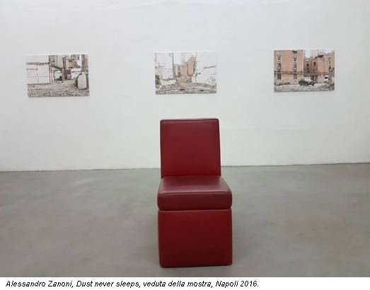 Alessandro Zanoni, Dust never sleeps, veduta della mostra, Napoli 2016.