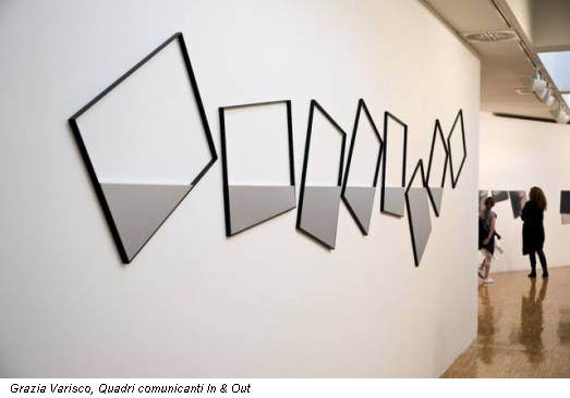 Grazia Varisco, Quadri comunicanti In & Out