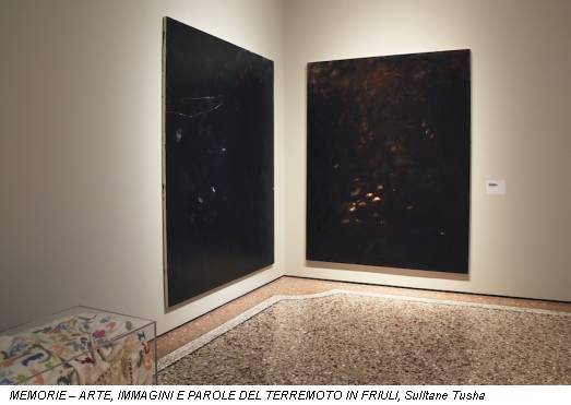 MEMORIE – ARTE, IMMAGINI E PAROLE DEL TERREMOTO IN FRIULI, Sulltane Tusha