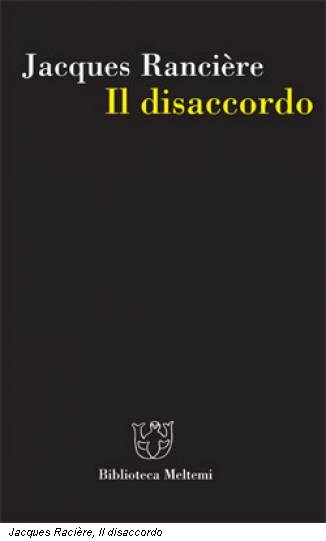 Jacques Racière, Il disaccordo