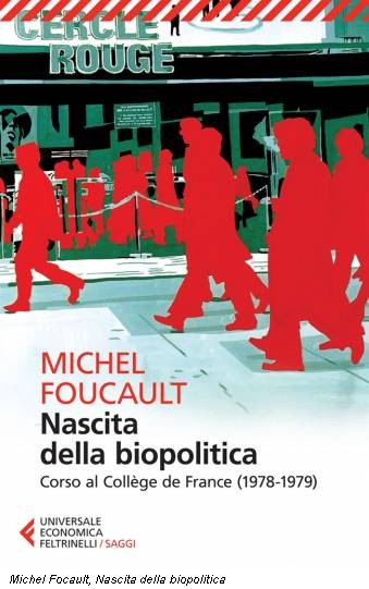 Michel Focault, Nascita della biopolitica