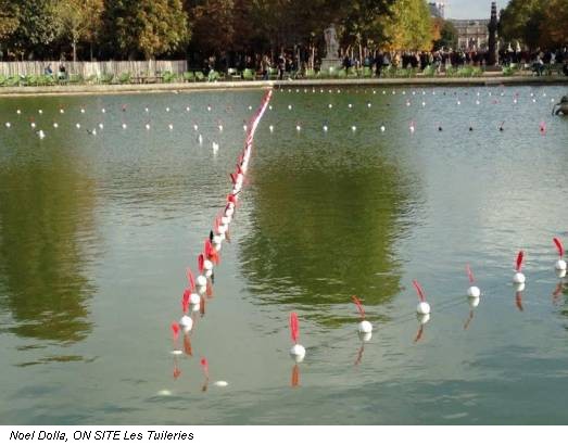 Noel Dolla, ON SITE Les Tuileries