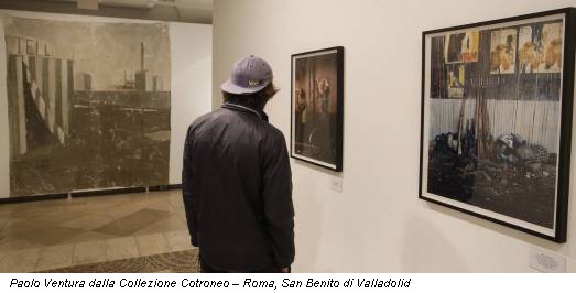 Paolo Ventura dalla Collezione Cotroneo – Roma, San Benito di Valladolid
