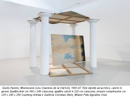 Giulio Paolini, Mnemosine (Les Charmes de la Vie/3-6), 1981-87 Tele dipinte ad acrilico, calchi in gesso Quattro tele cm 160 x 240 ciascuna, quattro calchi h 220 cm ciascuno, misure complessive cm 225 x 280 x 250 Courtesy Artista e Galleria Christian Stein, Milano Foto Agostino Osio