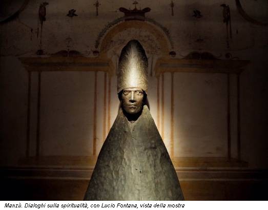 Manzù. Dialoghi sulla spiritualità, con Lucio Fontana, vista della mostra