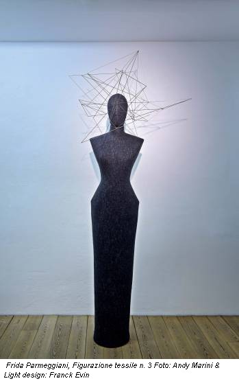 Frida Parmeggiani, Figurazione tessile n. 3 Foto: Andy Marini & Light design: Franck Evin