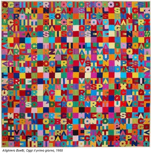Alighiero Boetti, Oggi il primo giorno, 1988