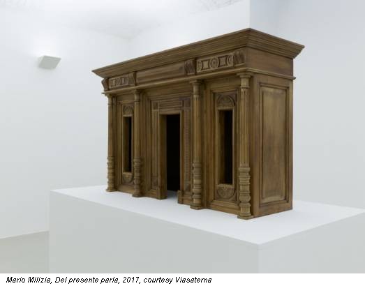 Mario Milizia, Del presente parla, 2017, courtesy Viasaterna
