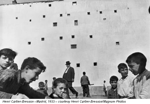 Henri Cartier-Bresson –Madrid, 1933 – courtesy Henri Cartier-Bresson/Magnum Photos