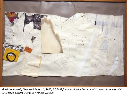 Gastone Novelli, New York Notes II, 1965, 67,5x97,5 cm, collage e tecnica mista su cartone intelaiato, Collezione privata, Roma © Archivio Novelli