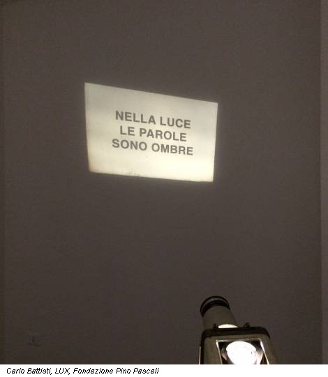 Carlo Battisti, LUX, Fondazione Pino Pascali