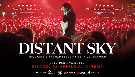 In anteprima nazionale per exibart.tv il trailer di Nick Cave – Distant Sky | Live in Copenhagen. Il 12 marzo al cinema.
