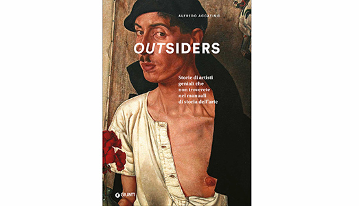 Outsiders. Storie di artisti geniali Outsiders. Storie di artisti geniali