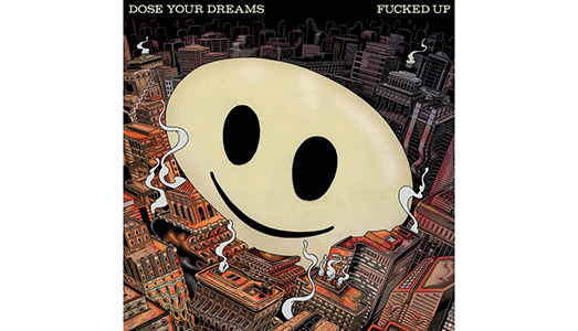 Fucked Up, Dose your dreams