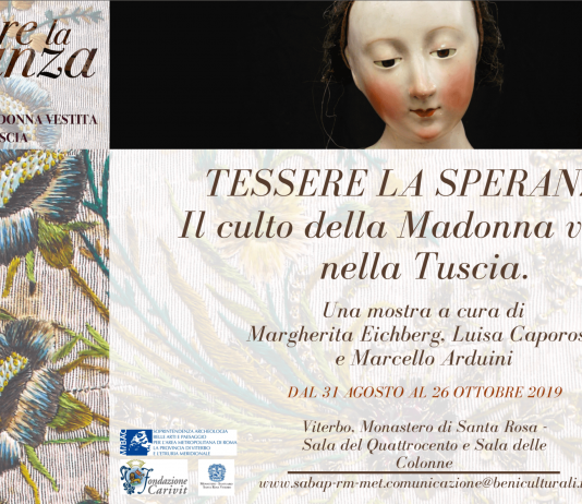 Tessere la Speranza. Il culto della Madonna vestita nella Tuscia Tessere la Speranza. Il culto della Madonna vestita nella Tuscia