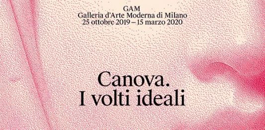 Canova. I volti ideali, alla Galleria d’Arte Moderna di Milano